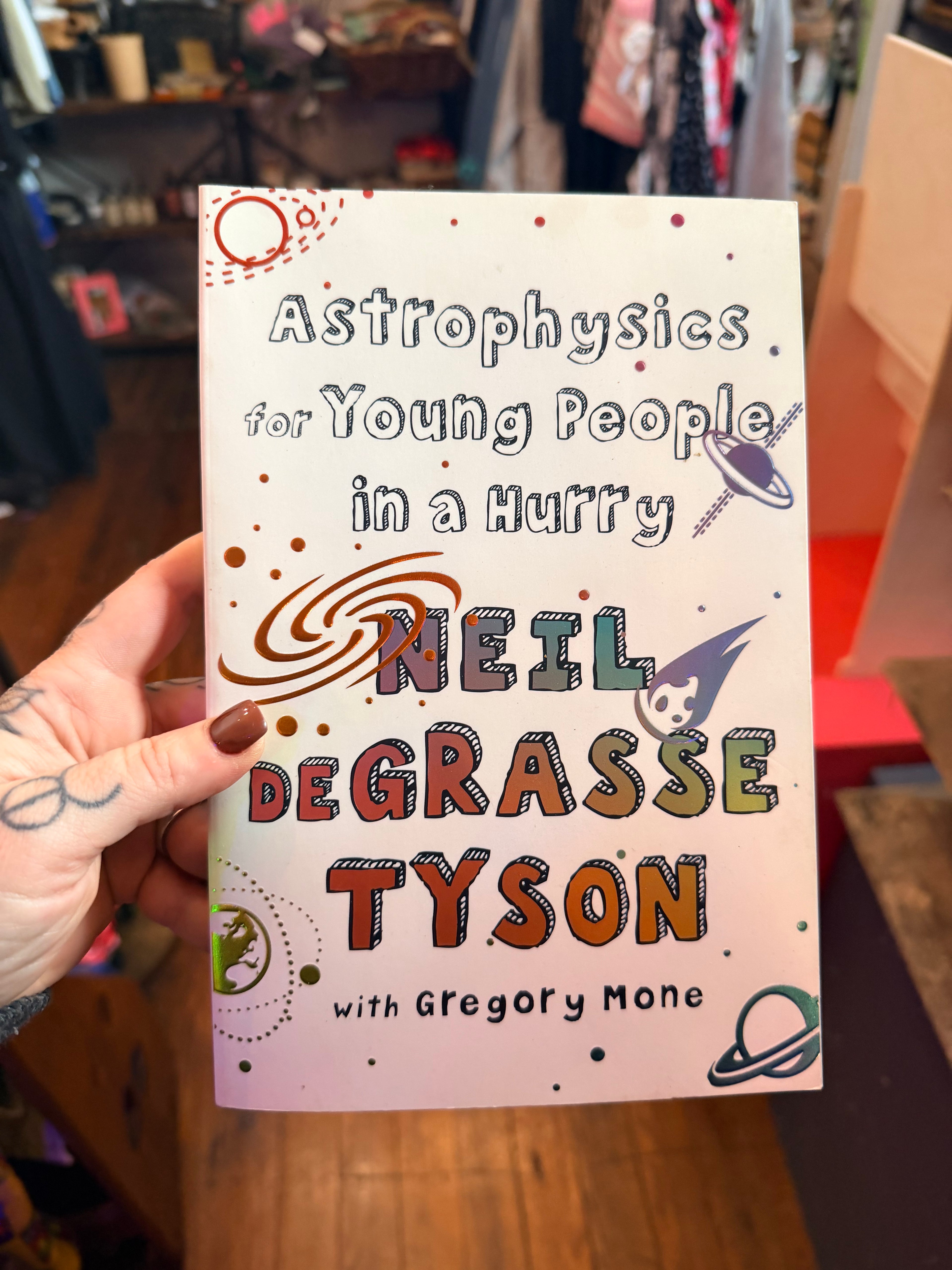 Book: Astrophysics for Young People in a Hurry by Neil Degrasse Tyson