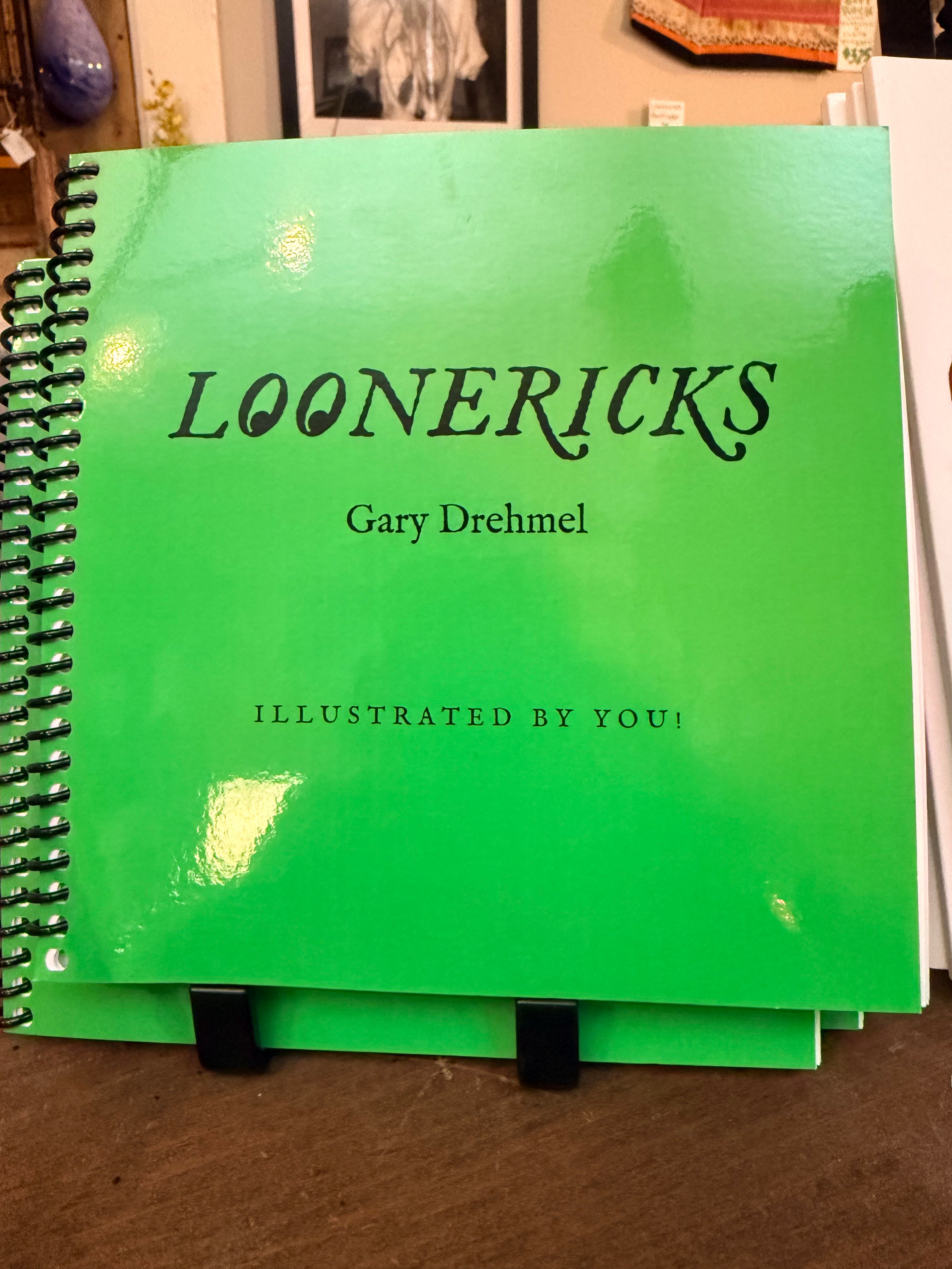 Book: Loonericks by Gary Drechmel